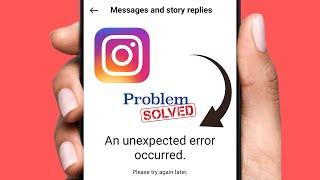 Instagram an unexpected error occurred please try again later / an unexpected error occurred (2024)
