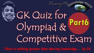 General Knowledge Questions For Olympiad and Competitive Exams -Part 6