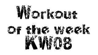 Workout of the week kw0819