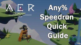 AER: Memories of Old Any% Speedrun Quick Guide