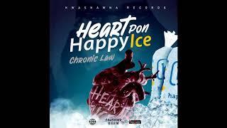 Chronic Law - Heart Pon Happy Ice (Official Audio)