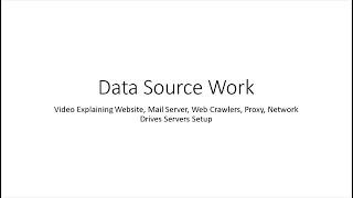 Data Source Work - Explaining Servers and Network Layout