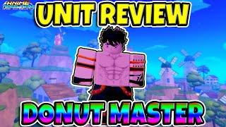 Donut Master Unit Review | Anime Defenders