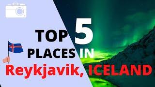 Top 5 Places to Visit in Iceland