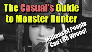 How To CASUAL: Monster Hunter Edition! (trigger warning)