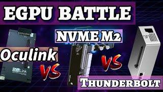 Oculink Vs NVME M2 Vs Thunderbolt EGPU Battle