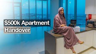 My $500,000 Luxury Apartment in Dubai, Handover Process!