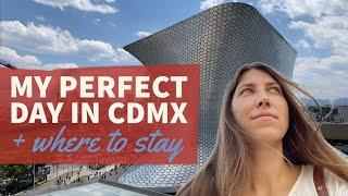 My perfect day in Mexico City + where to stay in CDMX