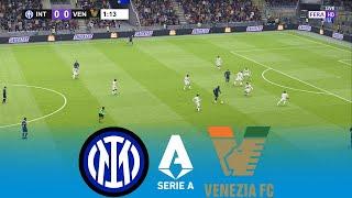 LIVE  INTER vs VENEZIA | Serie A 2024/2025 Italy League | Full Match | FL 2025 Gameplay