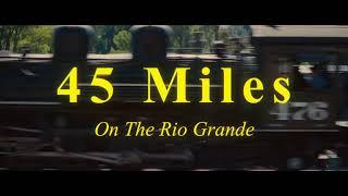 45 Miles On The Rio Grande