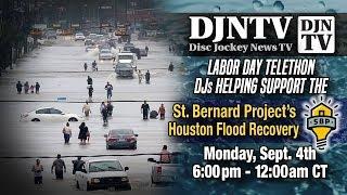 Labor Day Disc Jockey News Telethon For Houston Flooding: #DJNTV