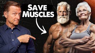 Preserving Your Muscles as You Age - Dr. Berg