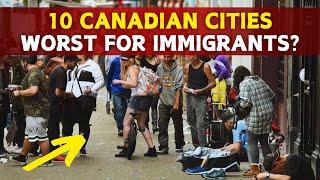 10 Areas in Canada You Should Avoid If You’re an Immigrant