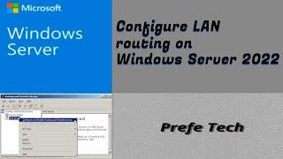 Configure LAN routing on Windows Server 2022