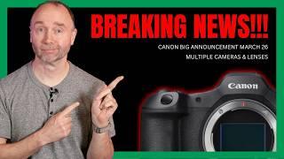 Canon’s March 26 BOMBSHELL!