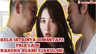 akibat suami Ej4kul4si dia rela istrinya di3w3 orang lain - film jepang romantis