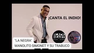 La Negra - Manolito Simonet Y Su Trabuco (En Vivo)