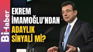 Ekrem İmamoğlu'ndan Adaylık Sinyali mi? | BiHaber