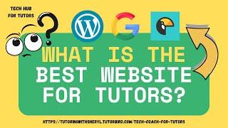 Which Website Builder is the Best Fit for Tutoring?