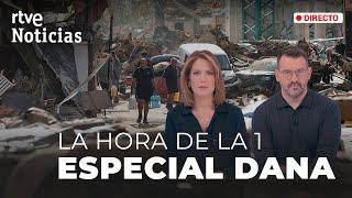 LA HORA DE LA 1: ESPECIAL INFORMATIVO con LA ÚLTIMA HORA de la DANA | RTVE Noticias