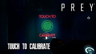 Prey - Touch to Calibrate