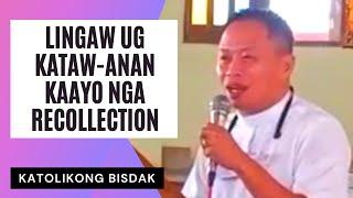 LINGAW UG KATAW-ANAN NGA RECOLLECTION