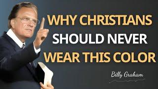 Do Not Wear This Color – Witches Use It to Mark You | Billy Graham | Faith Motivation