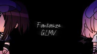 ️ Grind Me Down/Fantasize GLMV  | ImJust Etoile