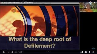 What is the Deep Root of Defilement?