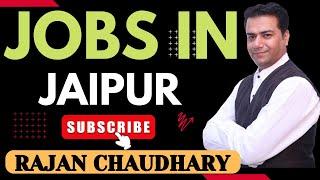 Jobs in Jaipur - New Jobs in Jaipur  - Vacancies in Rajasthan - Latest Jobs Requirements - Vacancies