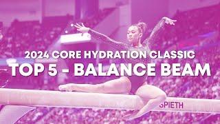 Top 5 Routines - Balance Beam - Senior Women - 2024 Core Hydration Classic