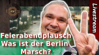 Feierabendplausch | Was ist der Berlin Marsch?