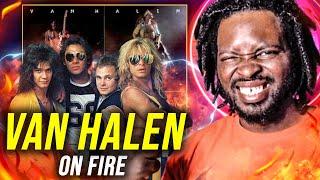 WE SIZZLING NOW!!  Van Halen -  On Fire (2015 Remaster) | REACTION