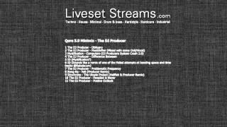 Qore 3.0 Minimix - The DJ Producer - LivesetStreams.com