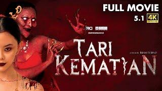 FULL MOVIE - TARI KEMATIAN