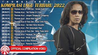 Kompilasi Lagu Terbaru Thomas Arya 2022 [Official Compilation Video HD]