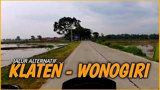 Jalur Alternatif dari KLATEN ke WONOGIRI Jawa Tengah | Lewat Trucuk Cawas - Tawangsari Sukoharjo .