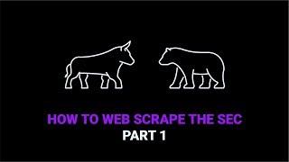 How to Web Scrape the SEC | Part 1