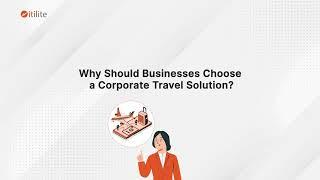 Corporate Travel Solution for Businesses