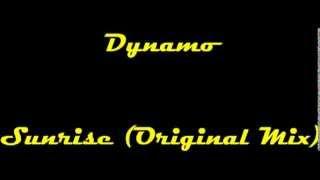 Dynamo - Sunrise (Original Studio Mix)