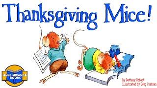  Kids Book Read Aloud: THANKSGIVING MICE by Bethany Roberts