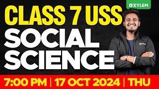 Class 7 USS - Social Science | Xylem Class 7