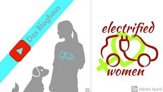 #electrifiedwomen Ein Jahrestag und eine Geburtsstunde