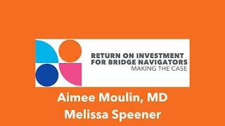 Return on Investment for Bridge Navigators: Making the Case