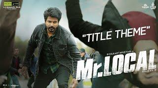 Mr.Local | Mr.Local Theme Lyric Video | Sivakarthikeyan, Nayanthara | Hiphop Tamizha | M. Rajesh