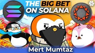 Mert Mumtaz on Pudgy Penguins, Solana's Vision, and The Blockchain Endgame