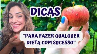 Dicas Para Fazer Qualquer Dieta Com Sucesso