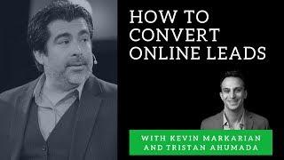 Kevin Markarian and Lab Coat Agents Founder, Tristan Ahumada Show You How to Convert Online Leads