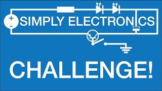 Explain this! (Prize for winner) - Simply Electronics Challenge 1