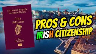 Irish Citizenship: Pros & Cons 